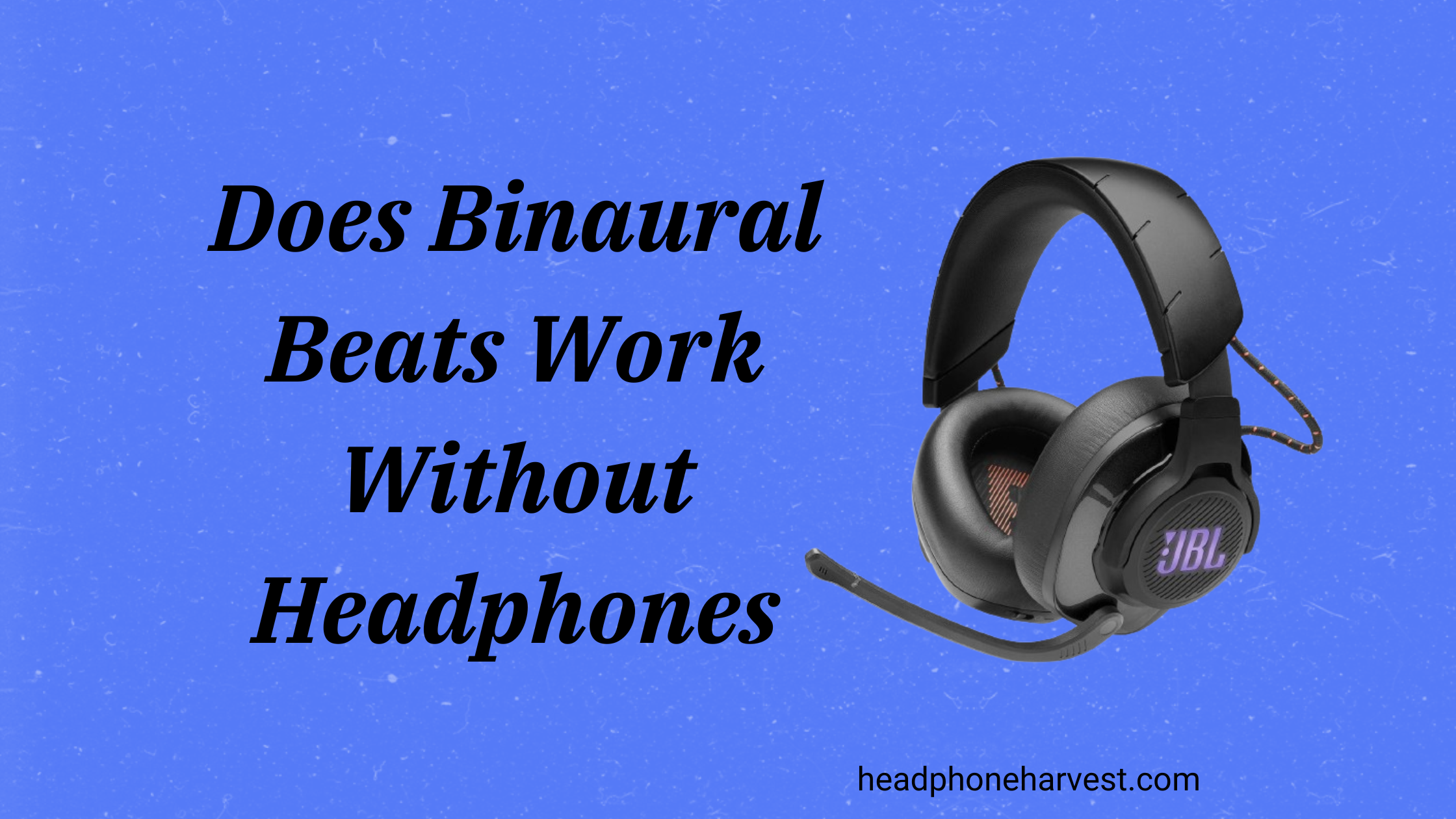 Does Binaural Beats Work Without Headphones