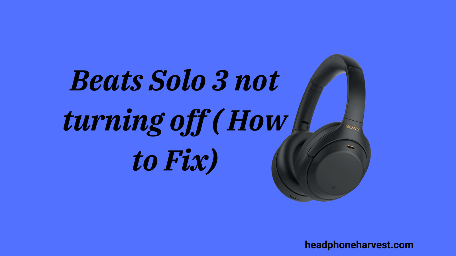 Beats Solo 3 not turning off