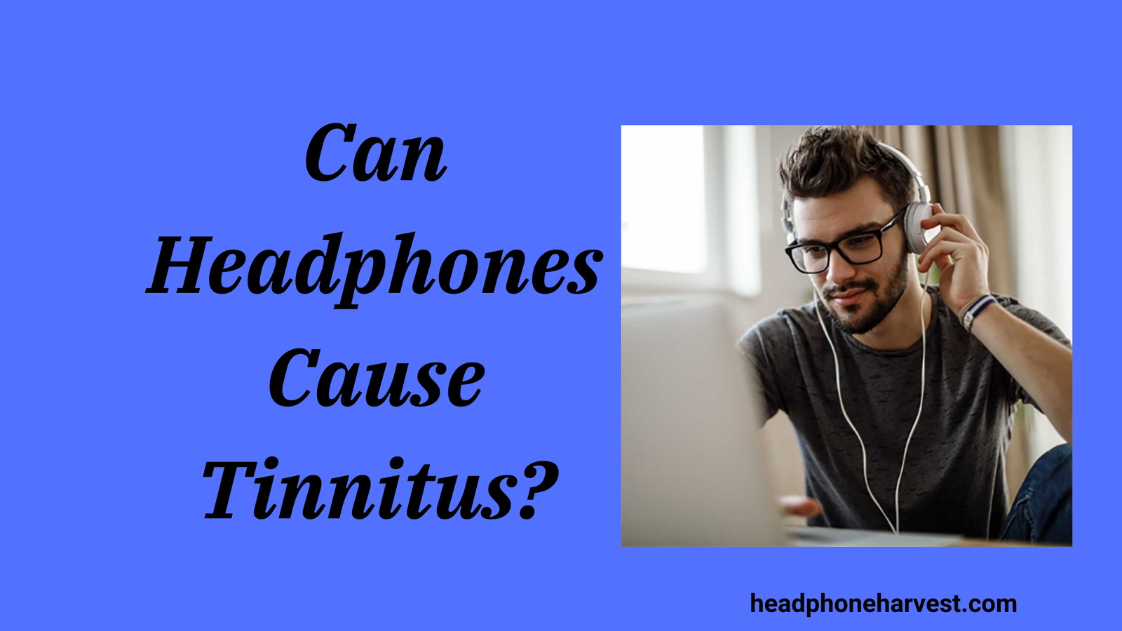 Can Headphones Cause Tinnitus?