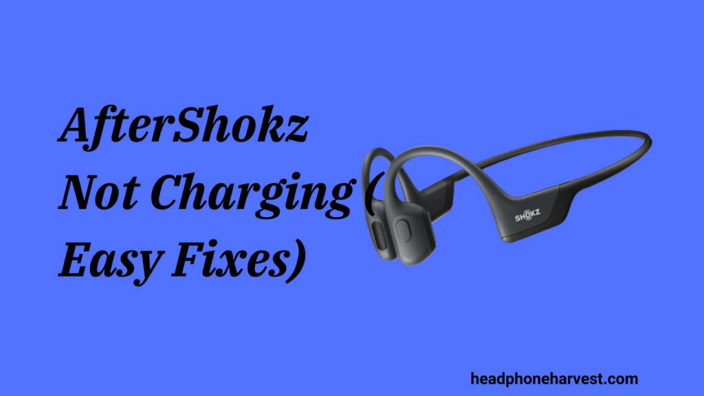 AfterShokz Not Charging ( Easy Fixes)